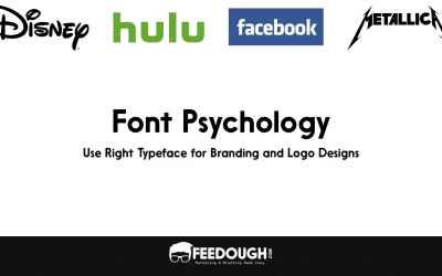 Font Psychology – Use Right Typeface for Branding and Logo Designs - Feedough
